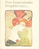 Post-impressionist graphics : original prints by French artists : 1880-1903
