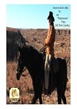Rattlesnake Riley, The thoughts of an oldtime Cowboy