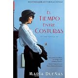 El tiempo entre costuras: Una novela (Bestseller Internacional) (Spanish Edition)