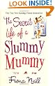 The Secret Life of a Slummy Mummy