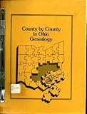 County by County in Ohio Genealogy