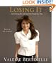 Losing It: And Gaining My Life Back One Pound at a Time