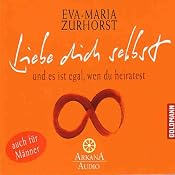 H&ouml;rbuch Liebe dich selbst und es ist egal, wen du heiratest