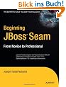 Beginning Jboss Seam: From Novice to Professional