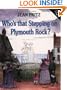 Who's That Stepping on Plymouth Rock?