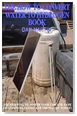 How to Build Solar Hydrogen Generator (How to Kill your Debt with Free Renewable Energy, Fuels & Self-Sustainability)
