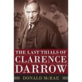 The Last Trials of Clarence Darrow