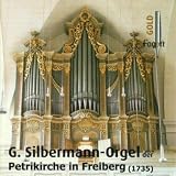 Die Silbermannorgel  Freiberg