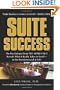 Suite Success: The Psychologist from The Apprentice Reveals What It Really Takes to Excel -- in the Boardroom and in Life