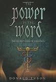 The Power of the Word: The Secret Code of Creation