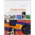 Kinderatelier: Experimentieren, Malen, Zeichnen, Drucken und dreidimensionales Gestalten