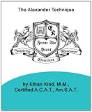 An Alexander Technique Approach to Weightlifting (Working Out)