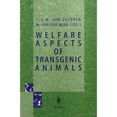 Welfare Aspects of Transgenic Animals: Proceedings EC-Workshop of October 30, 1995