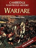 The Cambridge Illustrated History of Warfare (Cambridge Illustrated Histories)