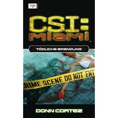CSI Miami 04. T�dliche Brandung
