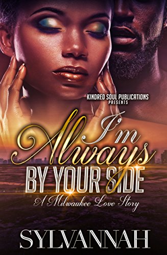 I'm Always By Your Side: A Milwaukee Love Story