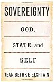 Sovereignty: God, State, and Self (Gifford Lectures)