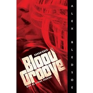 Blood Groove (Library Binding) by Alex Bledsoe and Stefan Rudnicki