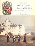 The story of the Atholl Highlanders, the last remaining private army in Europe