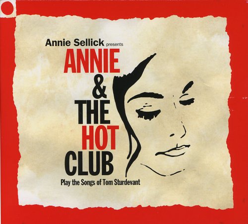 CD-Charts  Search : Annie and the Hot Club - Play the Songs of Tom Sturdevant