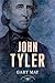 John Tyler (The American Presidents Series: The 10th President, 1841-1845)