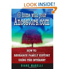 @ Home with Your Ancestors.Com: How to Research Family History Using the Internet