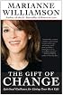 The Gift of Change: Spiritual Guidance for Living Your Best Life