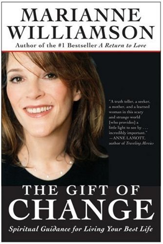 The Gift of Change: Spiritual Guidance for Living Your Best Life Book Image