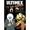 Ultimex dans, les artistes