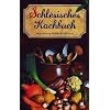 Schlesisches Kochbuch / Schlesisches Himmelreich