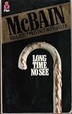 Long time no see : an 87th Precinct mystery