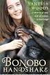 Image of Bonobo Handshake: A Memoir of Love and Adventure in the Congo