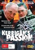 Kerrigan's Passion ( Man Dancin' ) [ Australische Fassung, Keine Deutsche Sprache ]