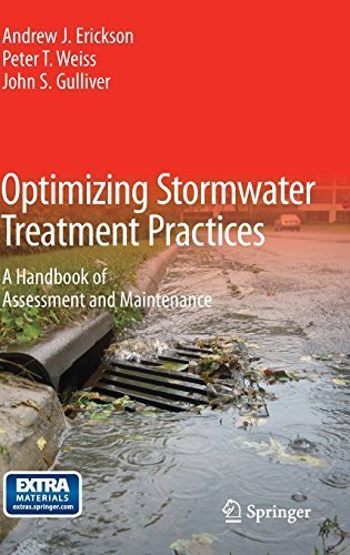 Optimizing Stormwater Treatment Practices: A Handbook of Assessment and Maintenance 2013 edition by Erickson, Andrew J., Weiss, Peter T, Gulliver, John S (2013) Hardcover
