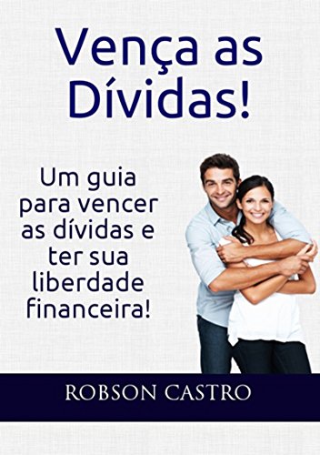 Vença As Dívidas! (Portuguese Edition)