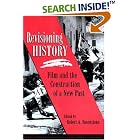 Click here to buy Revisioning History by  Robert A. Rosenstone.