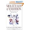 Molecules of Emotion: Why You Feel the Way You Feel