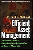Efficient Asset Management: A Practical Guide to Stock Portfolio Optimization and Asset Allocation