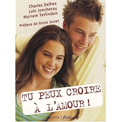 Tu peux croire à l'amour !