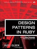 Design Patterns in Ruby (Addison-Wesley Professional Ruby Series)