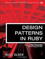 Design Patterns in Ruby (Addison-Wesley Professional Ruby Series)