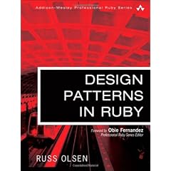 Design Patterns in Ruby (Addison-Wesley Professional Ruby)