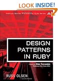 Design Patterns in Ruby (Addison-Wesley Professional Ruby)