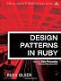 Design Patterns in Ruby (Addison-Wesley Professional Ruby)