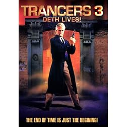 Trancers 3: Deth Lives!