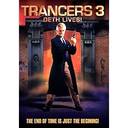 Trancers 3: Deth Lives!