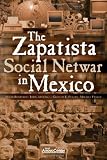 The Zapatista Social Netwar in Mexico