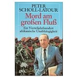 Produkt-Bild: Mord am grossen Fluss : ein Vierteljh. afrikan. Unabh&auml;ngigkeit.
