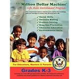 The Million Dollar Machine - Character Education - Life Skills Enrichment Program - Grades K-3 ~ Kent Davis