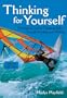 Thinking for Yourself: Developing Critical Thinking Skills Through Reading and Writing